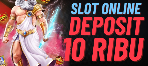 slot depo 10k